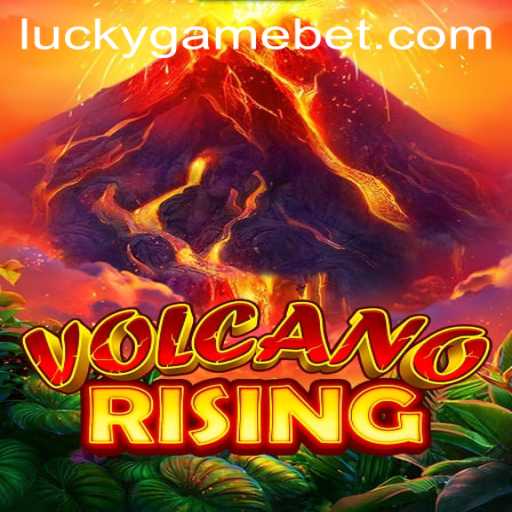 VolcanoRising: The Latest Exciting LuckyGame Adventure